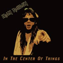 Iron Maiden (UK-1) : In the Center of Things